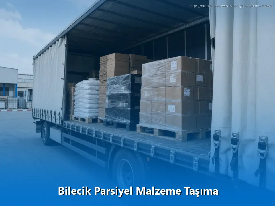 Bilecik Parsiyel Malzeme Taşıma