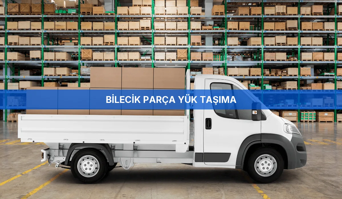 Bilecik Parça Yük Taşıma